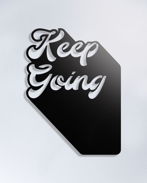 Keep Going -  Wall Art
