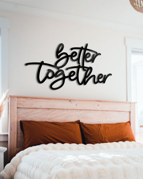 BETTER TOGETHER - Wall Art
